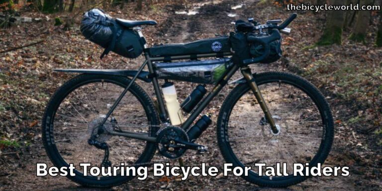 Best Touring Bicycle For Tall Riders