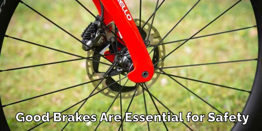 Good Brakes Are Essential for Safety