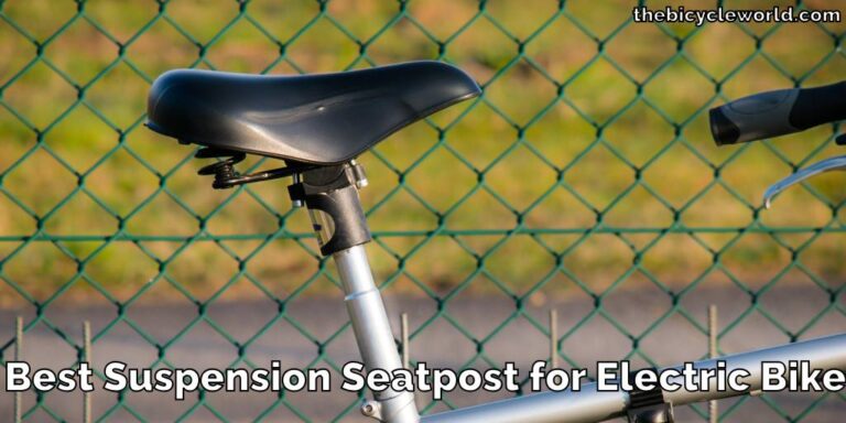 Best Suspension Seatpost for Electric Bike