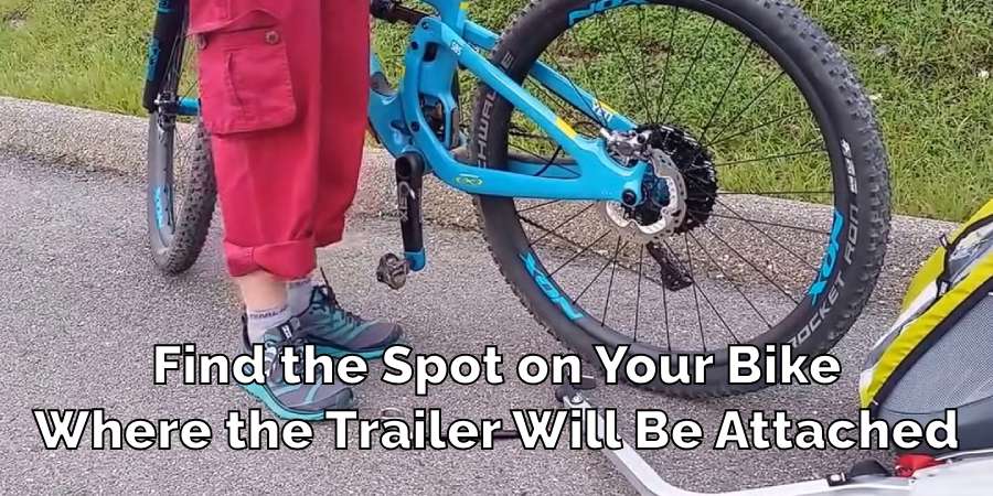 Find the Spot on Your Bike
Where the Trailer Will Be Attached