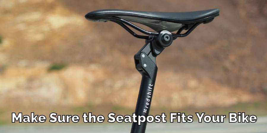 Make Sure the Seatpost Fits Your Bike