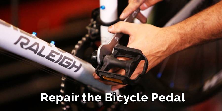 Repair the Bicycle Pedal