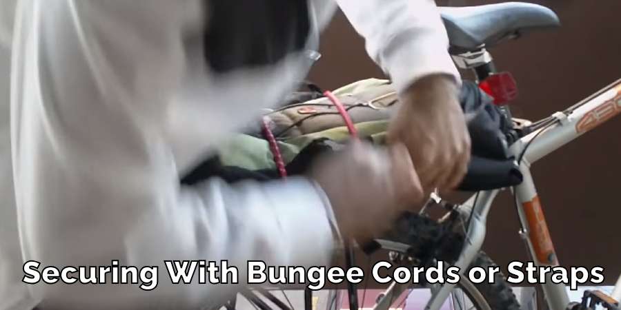 Securing With Bungee Cords or Straps