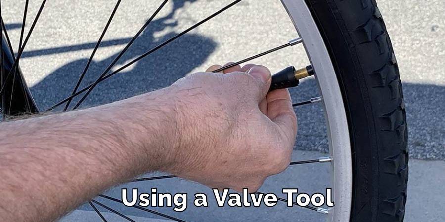 Using a Valve Tool