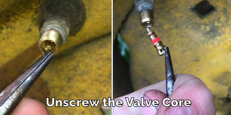 Unscrew the Valve Core